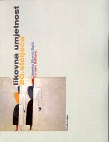 Likovna umjetnost 20. stoljeća - priručnik za IV. razred gimnazije