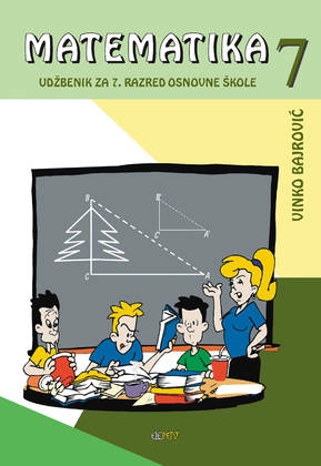 Matematika 7 : udžbenik za 7. razred osnovne škole (1.izdanje)