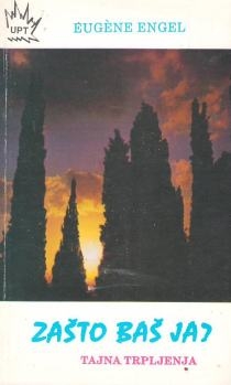 Zašto baš ja? : tajna trpljenja