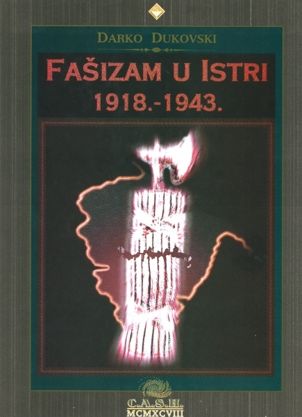 Fašizam u Istri : 1918. - 1943.