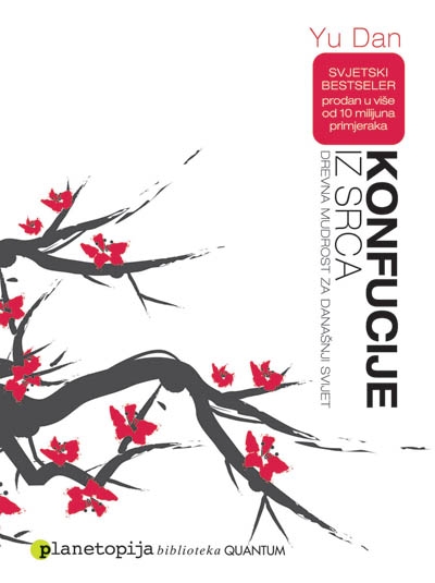 Konfucije iz srca : drevna mudrost za današnji svijet