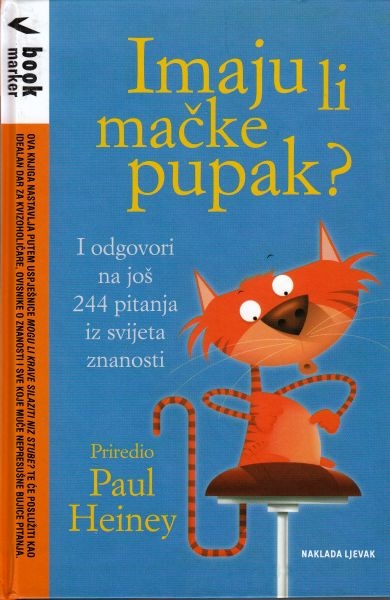 Imaju li mačke pupak? : i odgovori na još 244 pitanja iz svijeta znanosti