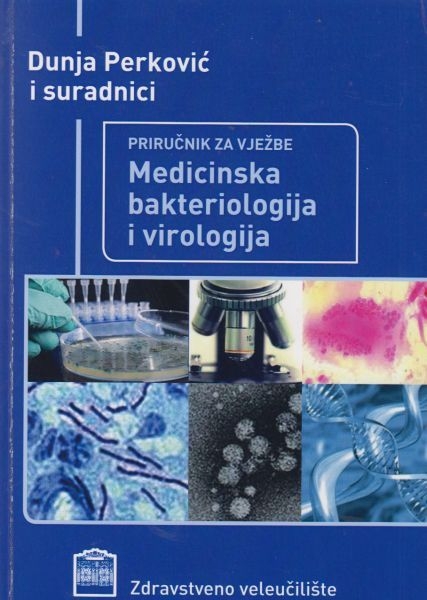 Medicinska bakteriologija i virologija : priručnik za vježbe