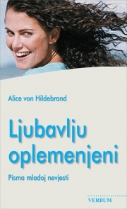 Ljubavlju oplemenjivani : pisma mladoj nevjesti