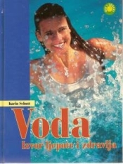 Voda : izvor ljepote i zdravlja 