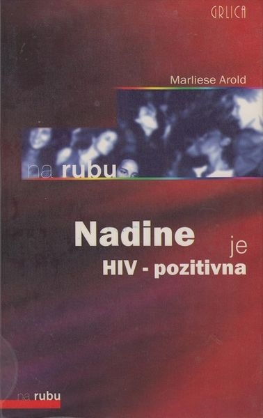Nadine je HIV-pozitivna