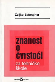 Znanost o čvrstoći : za tehničke škole 