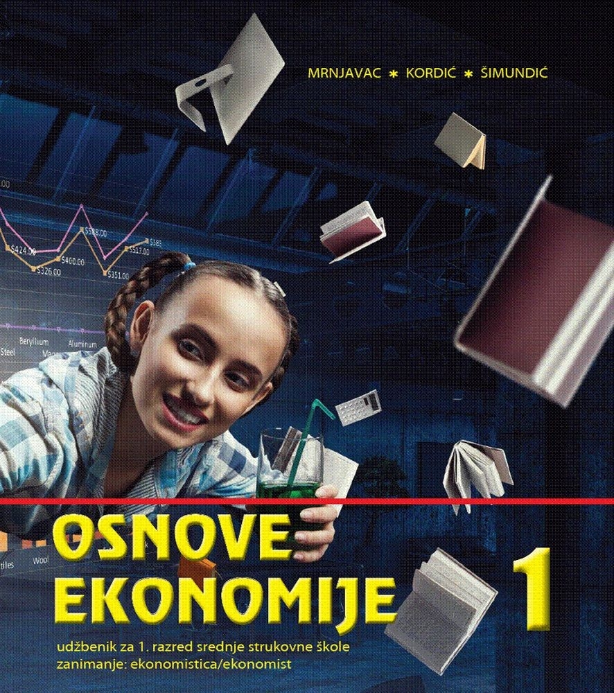 Osnove ekonomije 1 - udžbenik za 1. razred srednje strukovne škole, zanimanje ekonomistica/ekonomist