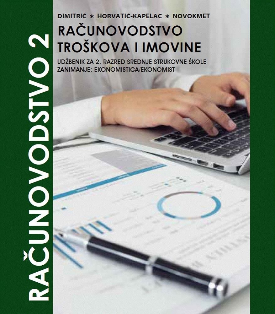 Računovodstvo 2, Računovodstvo troškova i imovine - udžbenik za 2. razred srednje strukovne škole, zanimanje ekonomistica/ekonomist