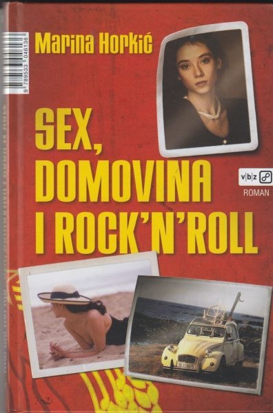 Seks, domovina i rock'n'roll : roman