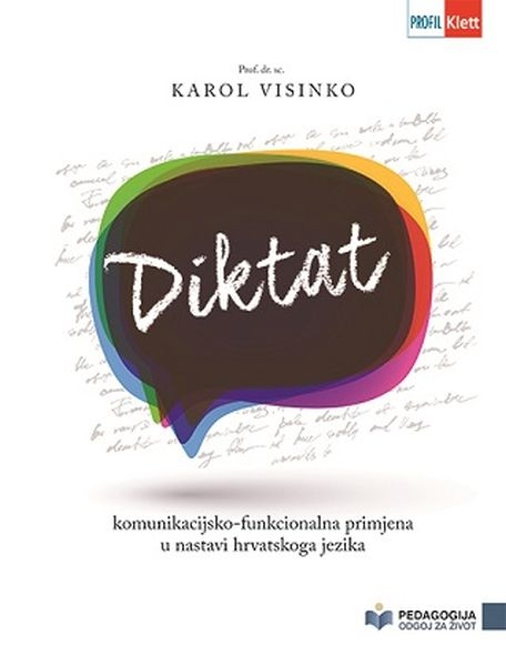 Diktat : komunikacijsko-funkcionalna primjena u nastavi hrvatskoga jezika