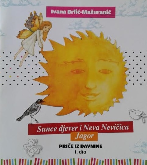 Priče iz davnine 1. dio: Sunce djever i Neva Nevičica, Jagor 