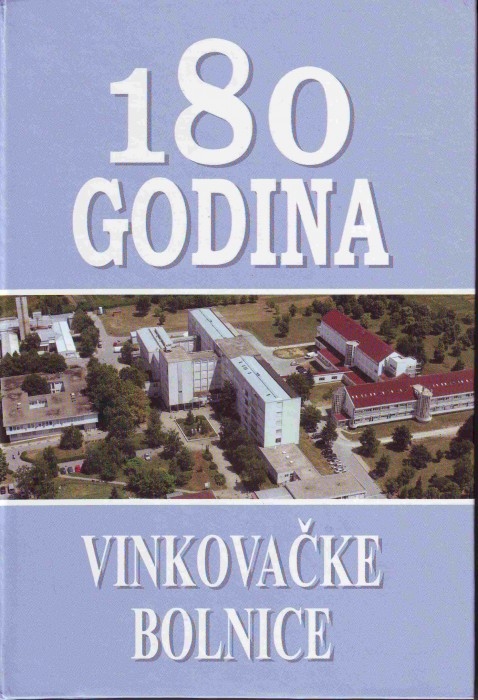 180 godina vinkovačke Bolnice