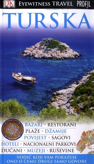 Turska - bazari, restorani, plaže, džamije, povijest, sagovi, hoteli, nacionalni parkovi, dućani, muzeji, ruševine