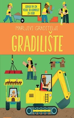Marljivi graditelji: Gradilište