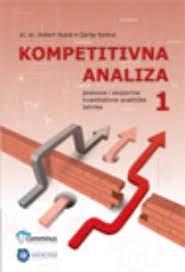 Kompetitivna analiza 1 : poslovne i ekspertne kvantitativne analitičke tehnike 