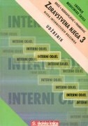 Zdravstvena njega 3 : zdravstvena njega internističkih bolesnika ( izdanje 2009.godine )