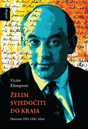 Želim svjedočiti do kraja : Dnevnici 1933-1945. Izbor