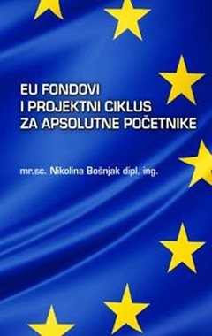 EU fondovi i projektni ciklus za apsolutne početnike