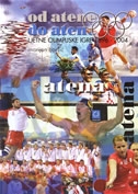 Od Atene do Atene : ljetne olimpijske igre 1896.-2004.