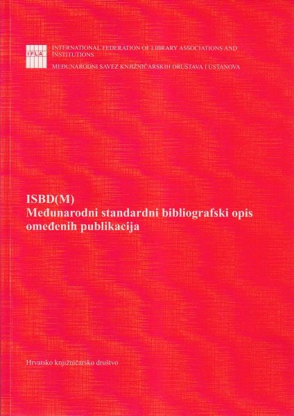 ISBD(M) : međunarodni standardni bibliografski opis omeđenih publikacija 