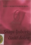 Snaga ljubavi  - činiti dobro : žene u Domovinskom ratu  6