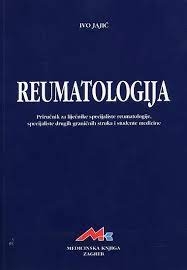 Reumatologija : priručnik za liječnike specijaliste reumatologije, specijaliste drugih graničnih struka i studente medicine