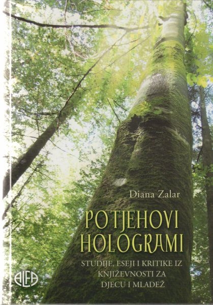Potjehovi hologrami : studije, eseji i kritike iz književnosti za djecu i mladež