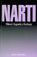 Narti : Mitovi i legende s Kavkaza