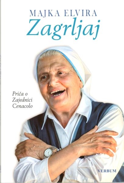 Zagrljaj : priča o Zajednici Cenacolo