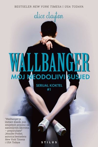 Wallbanger : moj neodoljivi susjed 