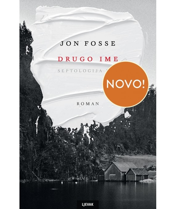 Drugo ime : septologija I.-II. : roman