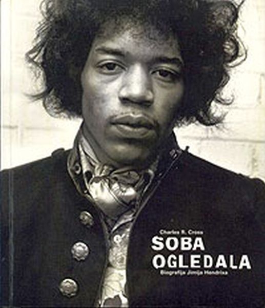 Soba ogledala : biografija Jimija Hendrixa