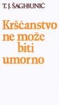 Kršćanstvo ne može biti umorno : 25 govora održanih u zagrebačkoj katedrali 