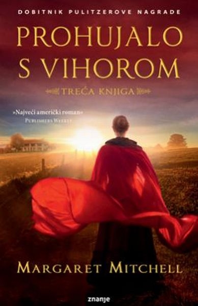 Prohujalo s vihorom (3.knjiga)