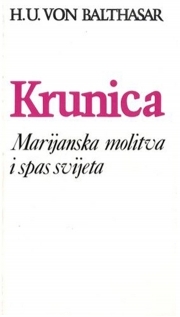 Krunica :  Marijanska molitva i spas svijeta