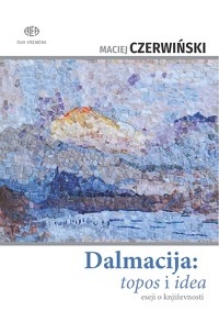 Dalmacija: topos i idea