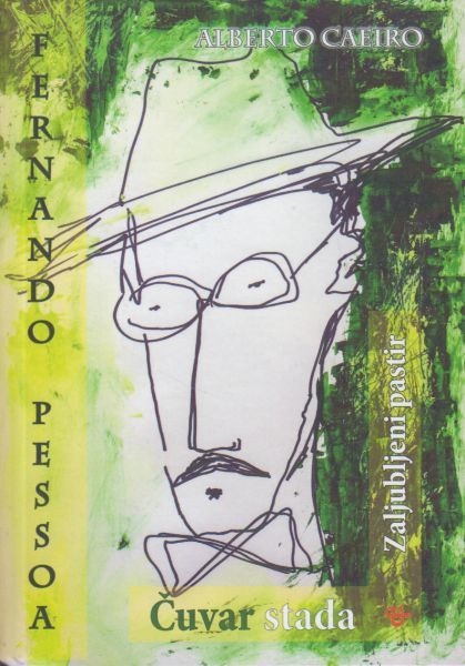 Čuvar stada & Zaljubljeni pastir = O Guardador de Rebanhos & O Pastor Amoroso 