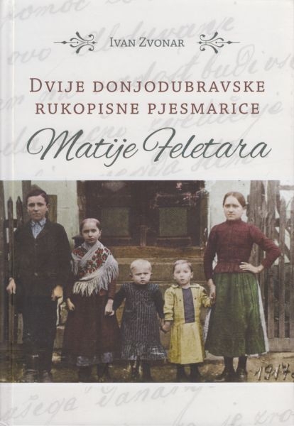 Dvije donjodubravske rukopisne pjesmarice Matije Feletara