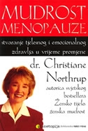 Mudrost menopauze : stvaranje tjelesnog i emocionalnog zdravlja tijekom razdoblja promjene