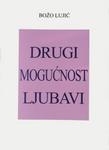 Drugi - mogućnost ljubavi : biblijsko poimanje odnosa prema drugome