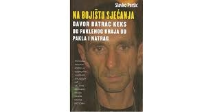 Na bojištu sjećanja : Davor Batrac Keks