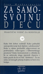 Za samosvojnu djecu : praktični vodič za roditelje
