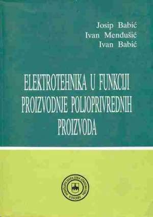 Elektrotehnika u funkciji proizvodnje poljoprivrednih proizvoda 