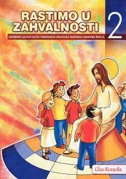 Rastimo u zahvalnosti : udžbenik za katolički vjeronauk drugog razreda osnovne škole