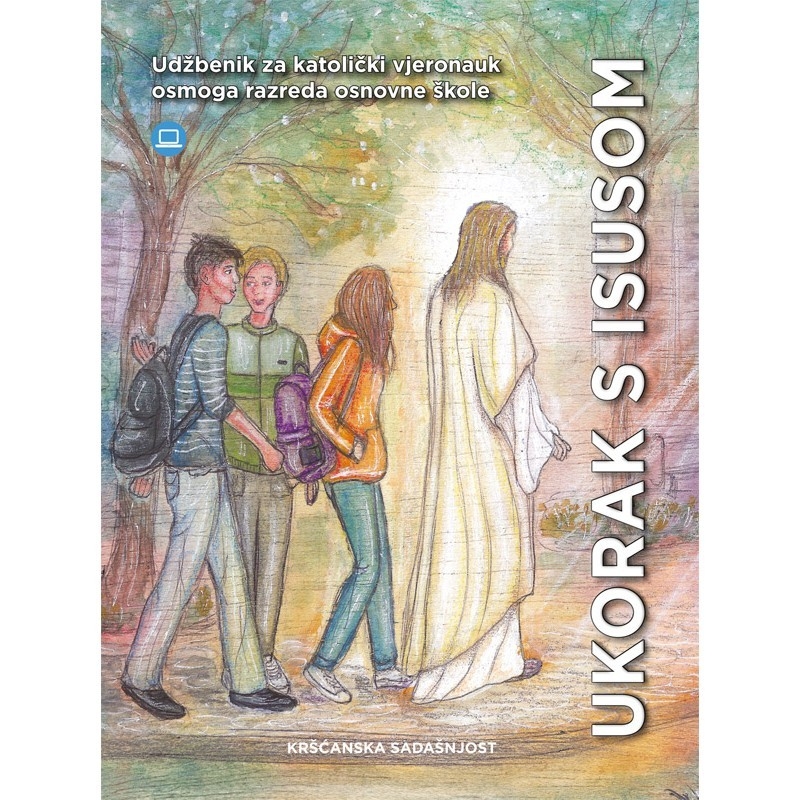 U korak s Isusom - udžbenik za katolički vjeronauk osmoga razreda osnovne škole