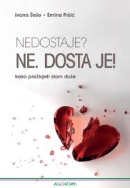 Nedostaje? Ne. Dosta je!