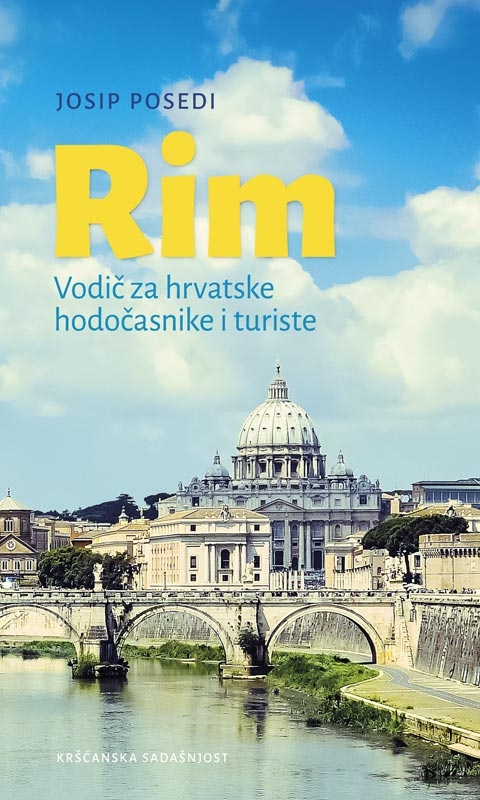 Rim : vodič za hrvatske hodočasnike i turiste
