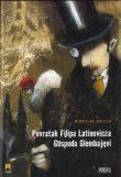 Povratak Filipa Latinovicza - Gospoda Glembajevi