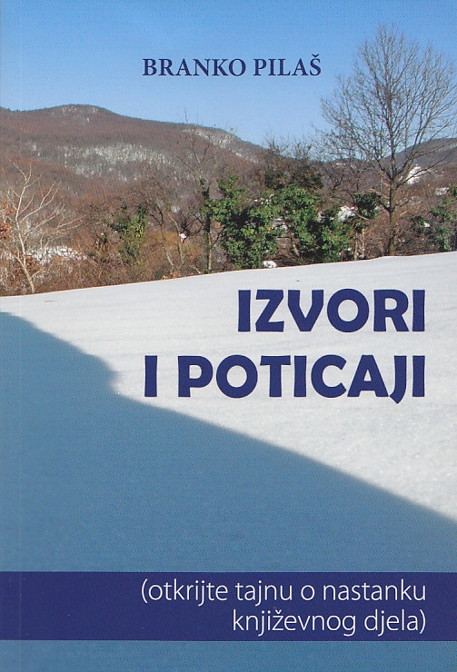 Izvori i poticaji : (otkrijte tajnu o nastanku književnog djela)